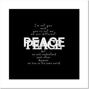 Peace, because we live in the same world (white writting) Posters and Art